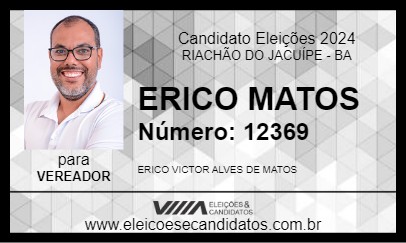 Candidato ERICO MATOS 2024 - RIACHÃO DO JACUÍPE - Eleições