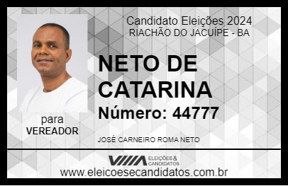 Candidato NETO DE CATARINA 2024 - RIACHÃO DO JACUÍPE - Eleições