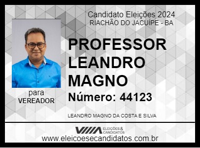 Candidato PROFESSOR LEANDRO MAGNO 2024 - RIACHÃO DO JACUÍPE - Eleições