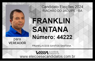 Candidato FRANKLIN SANTANA 2024 - RIACHÃO DO JACUÍPE - Eleições