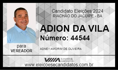 Candidato ADION DA VILA 2024 - RIACHÃO DO JACUÍPE - Eleições