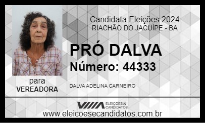 Candidato PRÓ DALVA 2024 - RIACHÃO DO JACUÍPE - Eleições