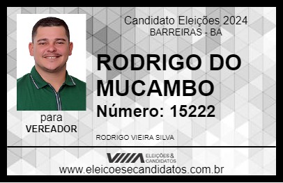 Candidato RODRIGO DO MUCAMBO 2024 - BARREIRAS - Eleições