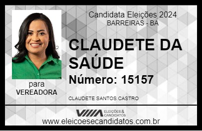 Candidato CLAUDETE DA SAÚDE 2024 - BARREIRAS - Eleições