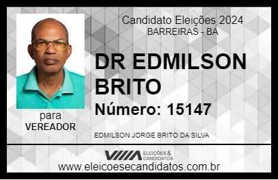 Candidato DR EDMILSON BRITO 2024 - BARREIRAS - Eleições