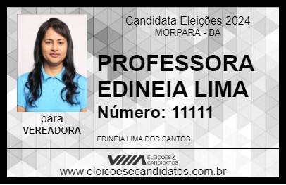 Candidato PROFESSORA EDINEIA LIMA 2024 - MORPARÁ - Eleições