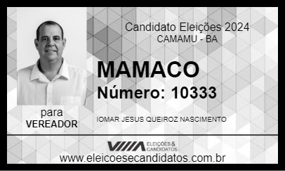 Candidato MAMACO 2024 - CAMAMU - Eleições