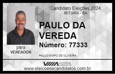 Candidato PAULO DA VEREDA 2024 - IBITIARA - Eleições