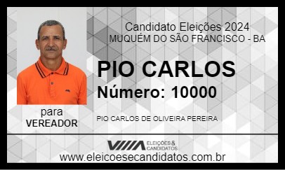 Candidato PIO CARLOS 2024 - MUQUÉM DO SÃO FRANCISCO - Eleições