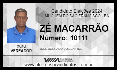 Candidato ZÉ MACARRÃO 2024 - MUQUÉM DO SÃO FRANCISCO - Eleições