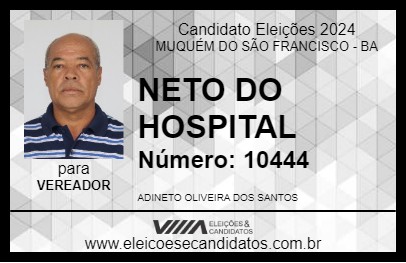 Candidato NETO DO HOSPITAL 2024 - MUQUÉM DO SÃO FRANCISCO - Eleições