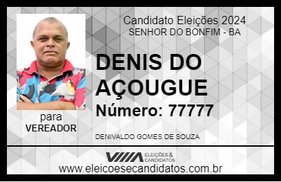 Candidato DENIS DO AÇOUGUE 2024 - SENHOR DO BONFIM - Eleições