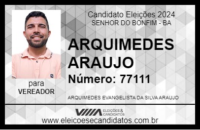 Candidato ARQUIMEDES ARAUJO 2024 - SENHOR DO BONFIM - Eleições