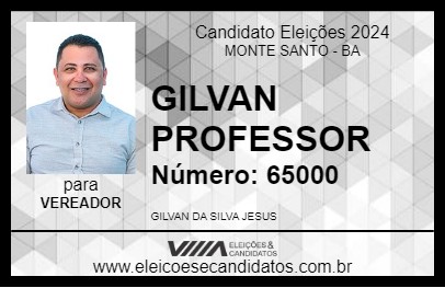 Candidato GILVAN PROFESSOR 2024 - MONTE SANTO - Eleições