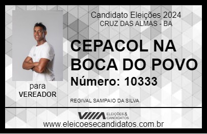 Candidato CEPACOL NA BOCA DO POVO 2024 - CRUZ DAS ALMAS - Eleições