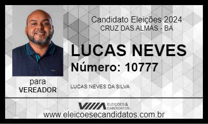 Candidato LUCAS NEVES 2024 - CRUZ DAS ALMAS - Eleições