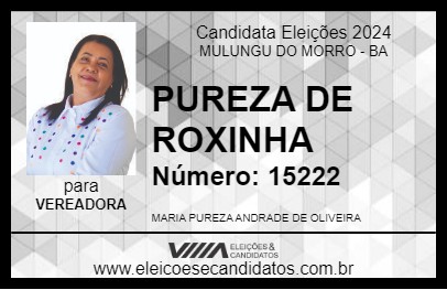 Candidato PUREZA DE ROXINHA 2024 - MULUNGU DO MORRO - Eleições