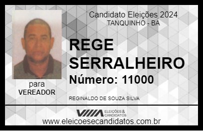 Candidato REGE SERRALHEIRO 2024 - TANQUINHO - Eleições