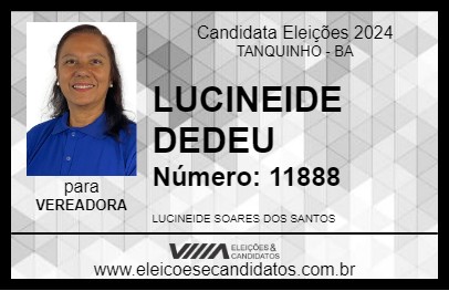 Candidato LUCINEIDE DEDEU 2024 - TANQUINHO - Eleições