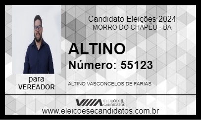 Candidato ALTINO 2024 - MORRO DO CHAPÉU - Eleições