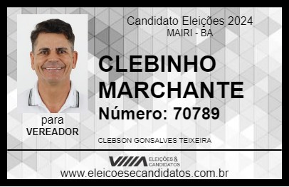 Candidato CLEBINHO MARCHANTE 2024 - MAIRI - Eleições