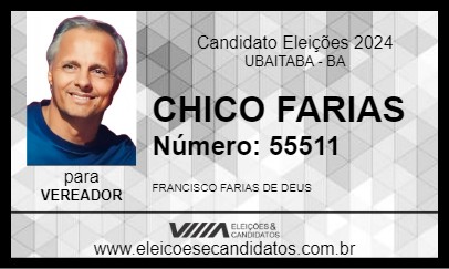 Candidato CHICO FARIAS 2024 - UBAITABA - Eleições