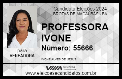 Candidato PROFESSORA IVONE 2024 - BROTAS DE MACAÚBAS - Eleições