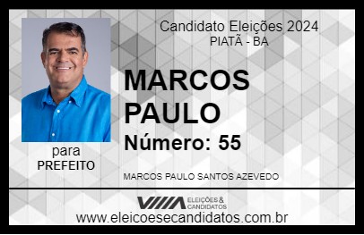 Candidato MARCOS PAULO 2024 - PIATÃ - Eleições