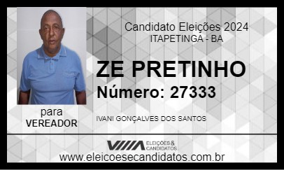 Candidato ZE PRETINHO 2024 - ITAPETINGA - Eleições