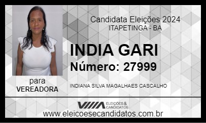 Candidato INDIA GARI 2024 - ITAPETINGA - Eleições