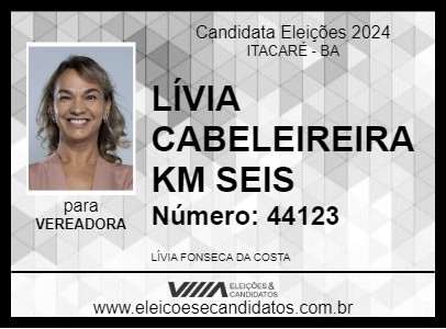 Candidato LÍVIA CABELEIREIRA KM SEIS 2024 - ITACARÉ - Eleições