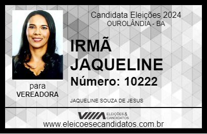 Candidato IRMÃ JAQUELINE 2024 - OUROLÂNDIA - Eleições