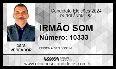 Candidato IRMÃO SOM 2024 - OUROLÂNDIA - Eleições