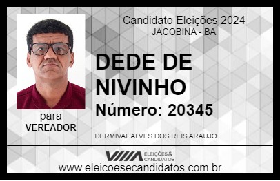 Candidato DEDE DE NIVINHO 2024 - JACOBINA - Eleições