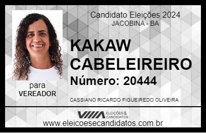 Candidato KAKAW  CABELEIREIRO 2024 - JACOBINA - Eleições