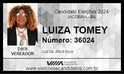 Candidato LUIZA TOMEY 2024 - JACOBINA - Eleições