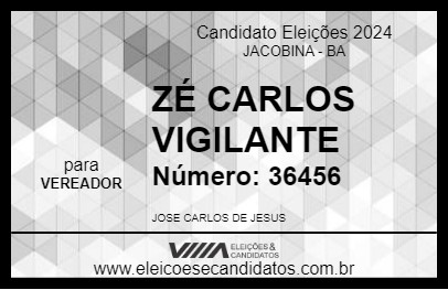 Candidato ZÉ CARLOS VIGILANTE 2024 - JACOBINA - Eleições