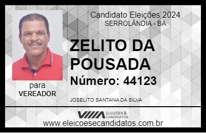 Candidato ZELITO DA POUSADA 2024 - SERROLÂNDIA - Eleições