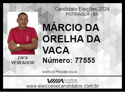 Candidato MÁRCIO DA ORELHA DA VACA 2024 - POTIRAGUÁ - Eleições