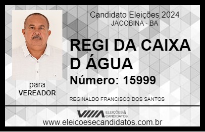 Candidato REGI DA CAIXA D ÁGUA 2024 - JACOBINA - Eleições