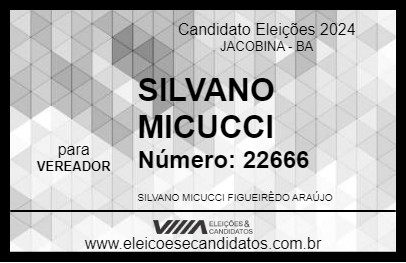 Candidato SILVANO MICUCCI 2024 - JACOBINA - Eleições