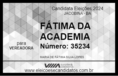 Candidato FÁTIMA DA ACADEMIA 2024 - JACOBINA - Eleições