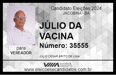 Candidato JÚLIO DA VACINA 2024 - JACOBINA - Eleições