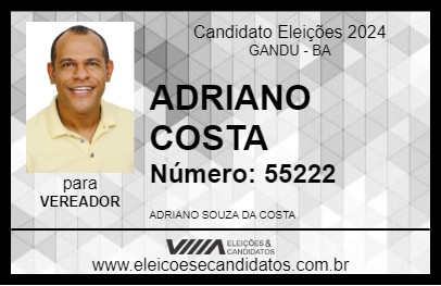 Candidato ADRIANO COSTA 2024 - GANDU - Eleições