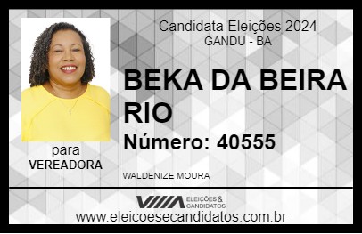 Candidato BEKA DA BEIRA RIO 2024 - GANDU - Eleições