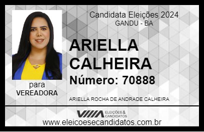 Candidato ARIELLA CALHEIRA 2024 - GANDU - Eleições