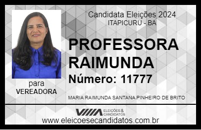 Candidato PROFESSORA RAIMUNDA 2024 - ITAPICURU - Eleições