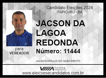 Candidato JACSON DA LAGOA REDONDA 2024 - ITAPICURU - Eleições