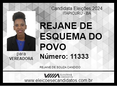 Candidato REJANE DE ESQUEMA DO POVO 2024 - ITAPICURU - Eleições