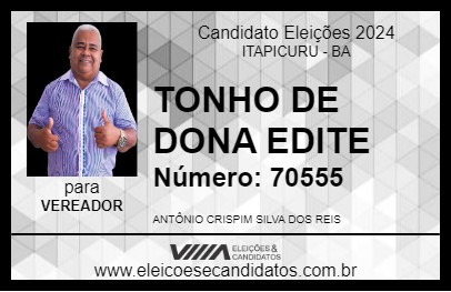 Candidato TONHO DE DONA EDITE 2024 - ITAPICURU - Eleições